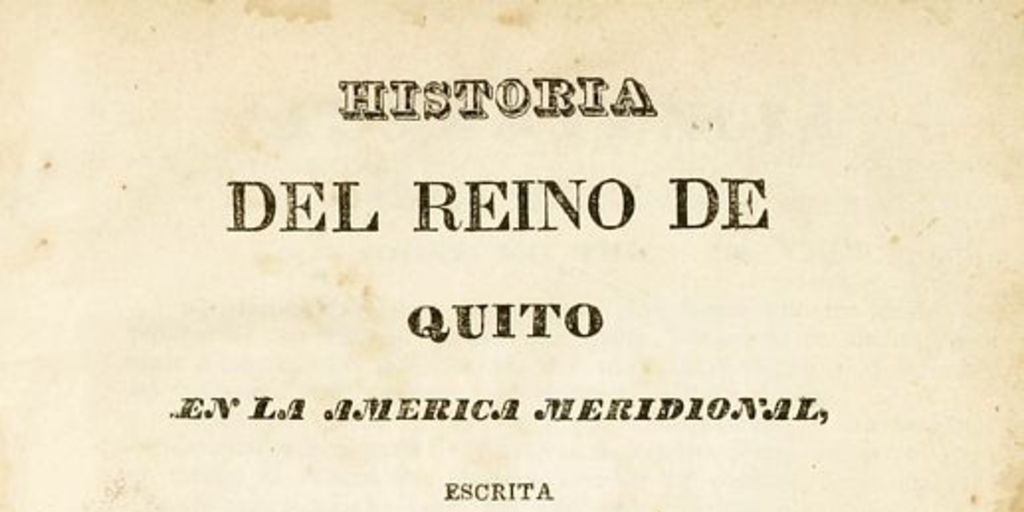 Historia del Reino de Quito : en la América meridional
