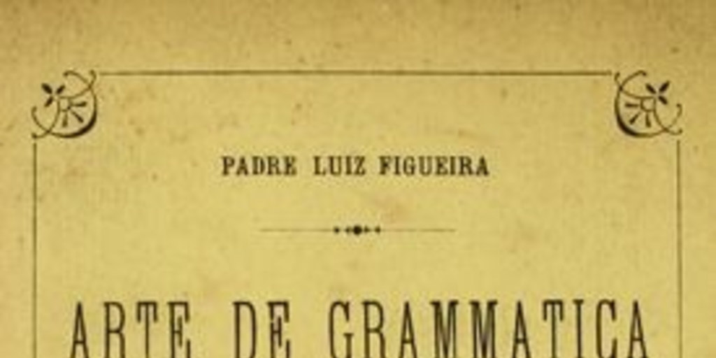 Arte de grammatica da lingua brasilica