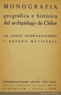 Monografía geográfica e histórica del Archipiélago de Chiloé