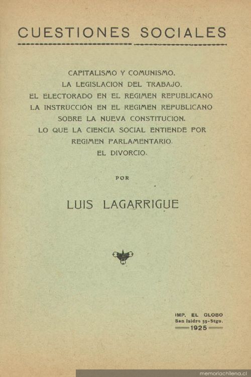 Cuestiones sociales : capitalismo y comunismo ; La legislación del trabajo ; El electorado en el régimen republicano ; La institución ; Lo que la ciencia social entiende por régimen parlamentario ; El divorcio