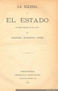 La iglesia y el estado : fantasía trágica en un acto
