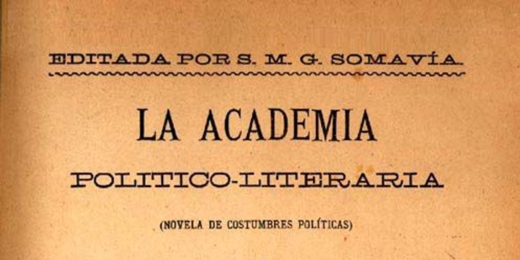 La academia político-literaria : (novela de costumbres políticas)