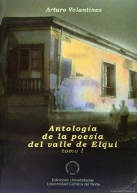 Antología de la poesía del Valle de Elqui : años 80 y 90, promoción del café Tito's : memoria y testimonios
