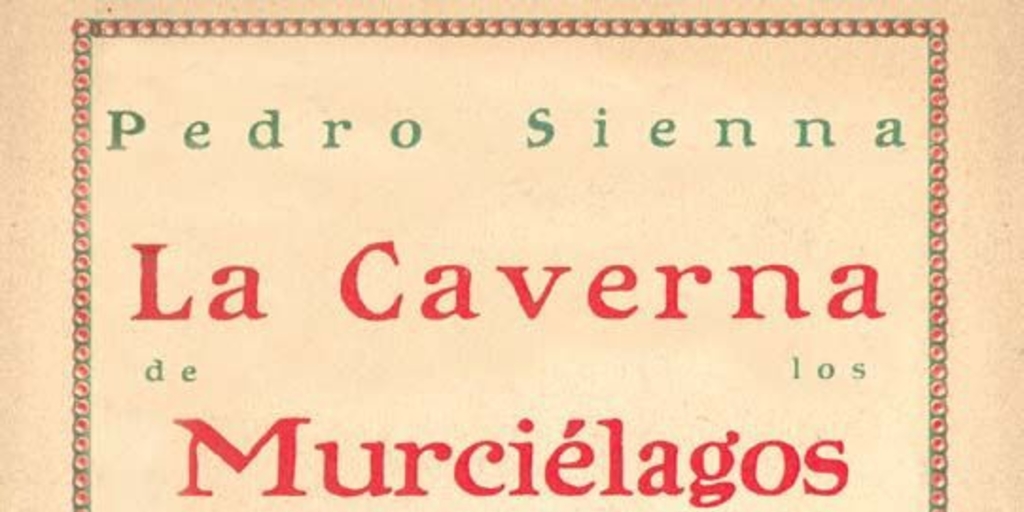 La caverna de los murciélagos : [novela]