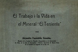 El trabajo i la vida en el Mineral "El Teniente"