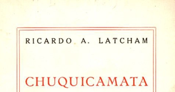 Chuquicamata estado yankee : (visión de la montaña roja)
