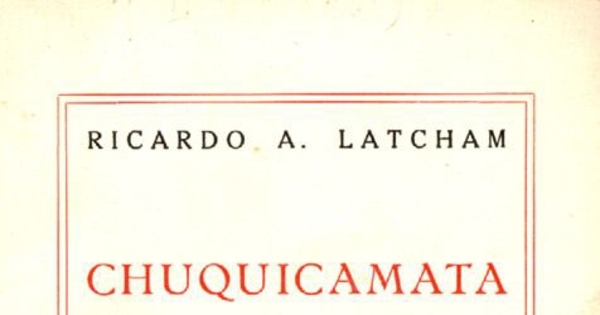 Chuquicamata estado yankee : (visión de la montaña roja)