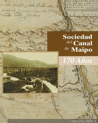 Sociedad del Canal de Maipo : 170 años