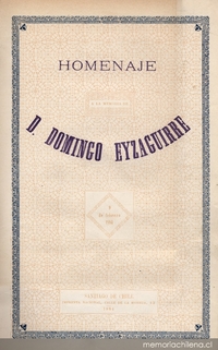 Homenaje a la memoria de Don Domingo Eyzaguirre, 9 de febrero de 1884