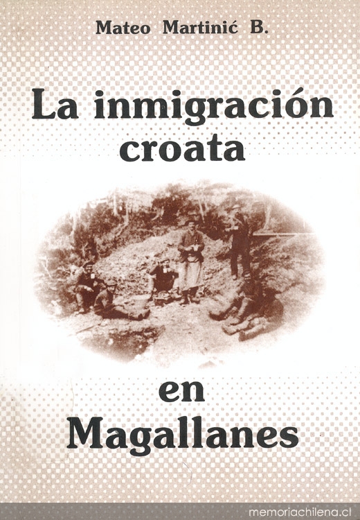 La inmigración croata en Magallanes