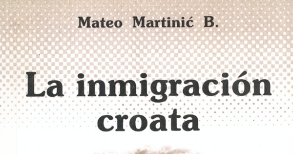 La inmigración croata en Magallanes