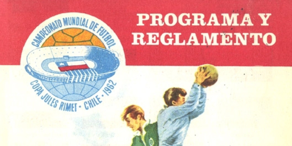 Campeonato del mundo : 30 de mayo-7 de junio de 1962 : programa y reglamento