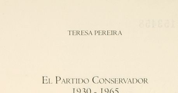 El Partido conservador : 1930-1965, ideas, figuras y actitudes