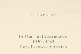 El Partido conservador : 1930-1965, ideas, figuras y actitudes