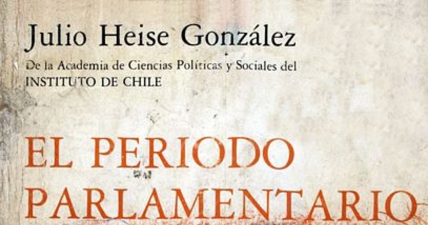 Historia de Chile: el período parlamentario, 1861-1925: v. 2