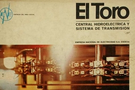 El Toro: Central hidroeléctrica y sistema de transmisión