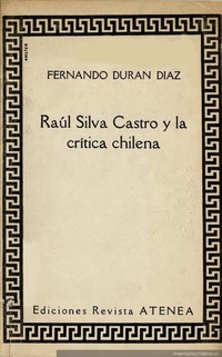 Raúl Silva Castro y la crítica chilena