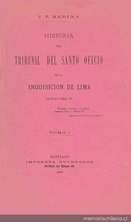 Historia del Tribunal del Santo Oficio de la Inquisición de Lima : (1569-1820)