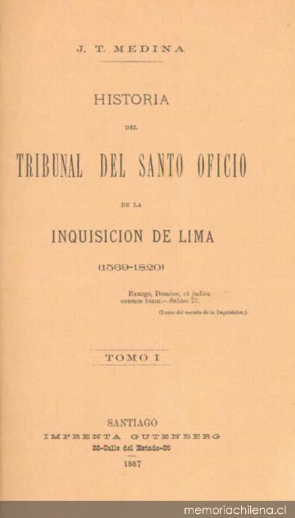 Historia del Tribunal del Santo Oficio de la Inquisición de Lima : (1569-1820)