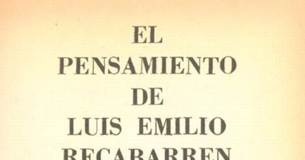 El pensamiento de Luis Emilio Recabarrren