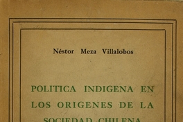 Política indígena en los orígenes de la sociedad chilena