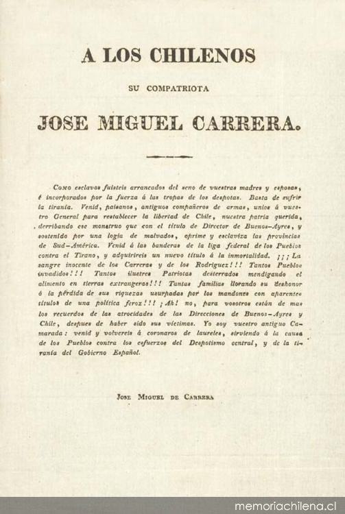 A los chilenos : su compatriota José Miguel Carrera