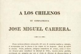 A los chilenos : su compatriota José Miguel Carrera