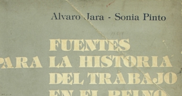 Fuentes para la historia del trabajo en el Reino de Chile: legislación, 1546-1810: tomo 2