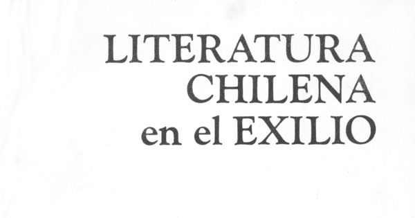 Literatura chilena en el exilio: índice general 1977/78/79/80