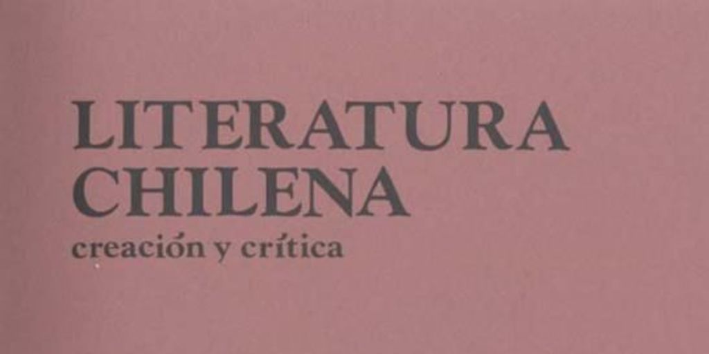 Literatura chilena, creación y crítica, no. 35, ene.-mar. (invierno 1986)