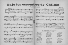 Bajo los escombros de Chillán [música] : vals-canción [para canto y piano]