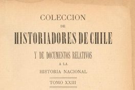 Colección de historiadores de Chile y de documentos relativos a la historia nacional