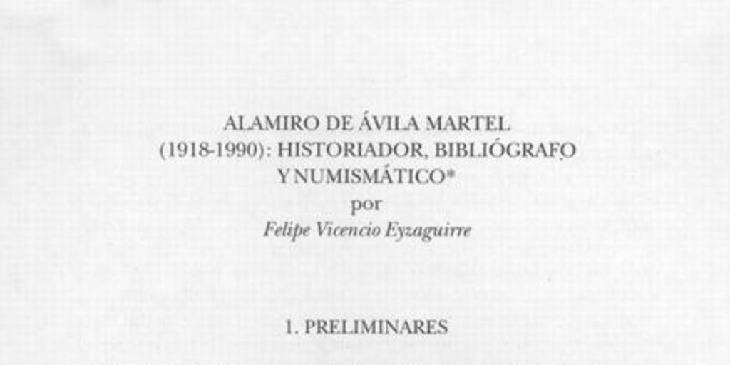 Alamiro de Ávila Martel (1918-1990) : historiador, bibliógrafo y numismático