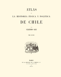 Atlas de la historia física y política de Chile: tomo 2