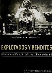 Ir a Explotados y benditos: mito y desmitificación del cine chileno de los 60. Fragmento