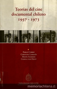 Ir a Portada de Teorías del cine documental chileno 1957-1973