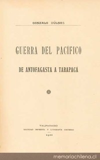 Ir a Guerra del Pacífico de Antofagasta a Tarapacá : tomo 1