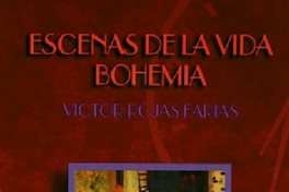 Escenas de la vida bohemia : crónicas inéditas