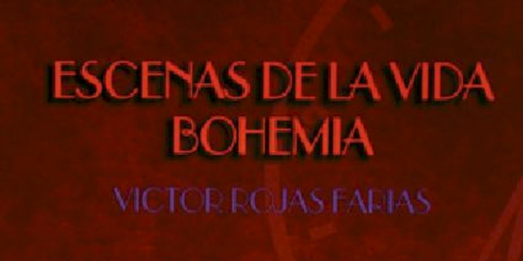 Escenas de la vida bohemia : crónicas inéditas