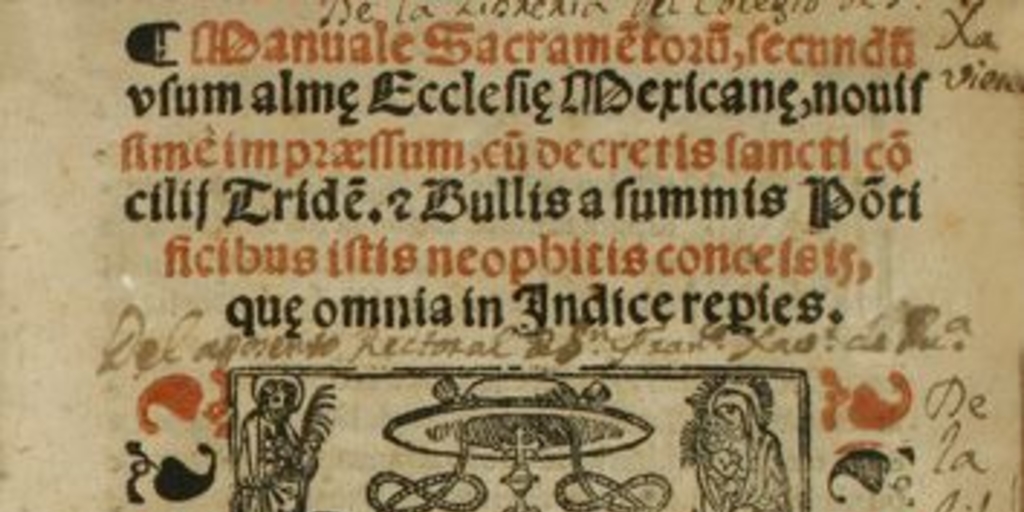 Manuale sacrametoru, secundu usum alme Ecclesie Mexicane ...Novisime impraoessum, cu decretis sancti Cõcilii Tride ...
