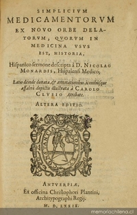 Simplicium medicamentorum ex Novo Orbe delatorum, quorum in medicina usus est, historia : hispanico sermone