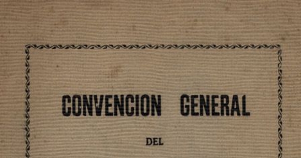 Convención General del Partido Conservador : celebrada en Valparaíso los días 6,7 y 8 de Diciembre de 1941
