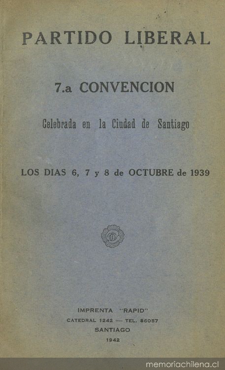 7a. Convención celebrada en la ciudad de Santiago los días 6, 7 y 8 de octubre de 1939