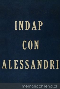 INDAP con Alessandri : INDAP en el nuevo gobierno de don Jorge Alessandri (1970-1976)