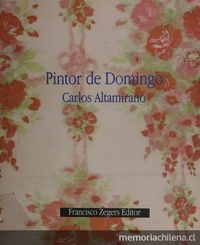 Portada de Pintor de domingo de Carlos Altamirano Portada de Pintor de domingo de Carlos Altamirano
