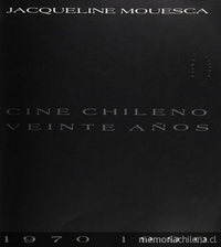 Portada de Cine chileno: veinte años: 1970-1990 de Jacqueline Mouesca, 1992
