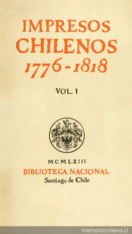 Impresos chilenos: 1776-1818: v. 1