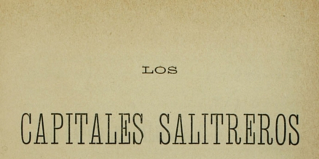 Los capitales salitreros de Tarapacá