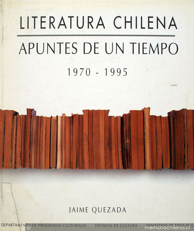 Literatura chilena, apuntes de un tiempo: 1970-1995