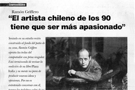 "El artista chileno de los 90 tiene que ser más apasionado"